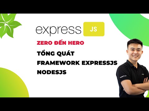 Video [ExpressJS] | Giới thiệu tổng quát Framework ExpressJS... - YouTube