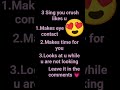 3 Sings ur crush likes u 😍💗