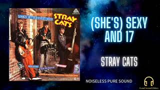She's) Sexy And 17 / Stray Cats【HQ AUDIO】 - YouTube