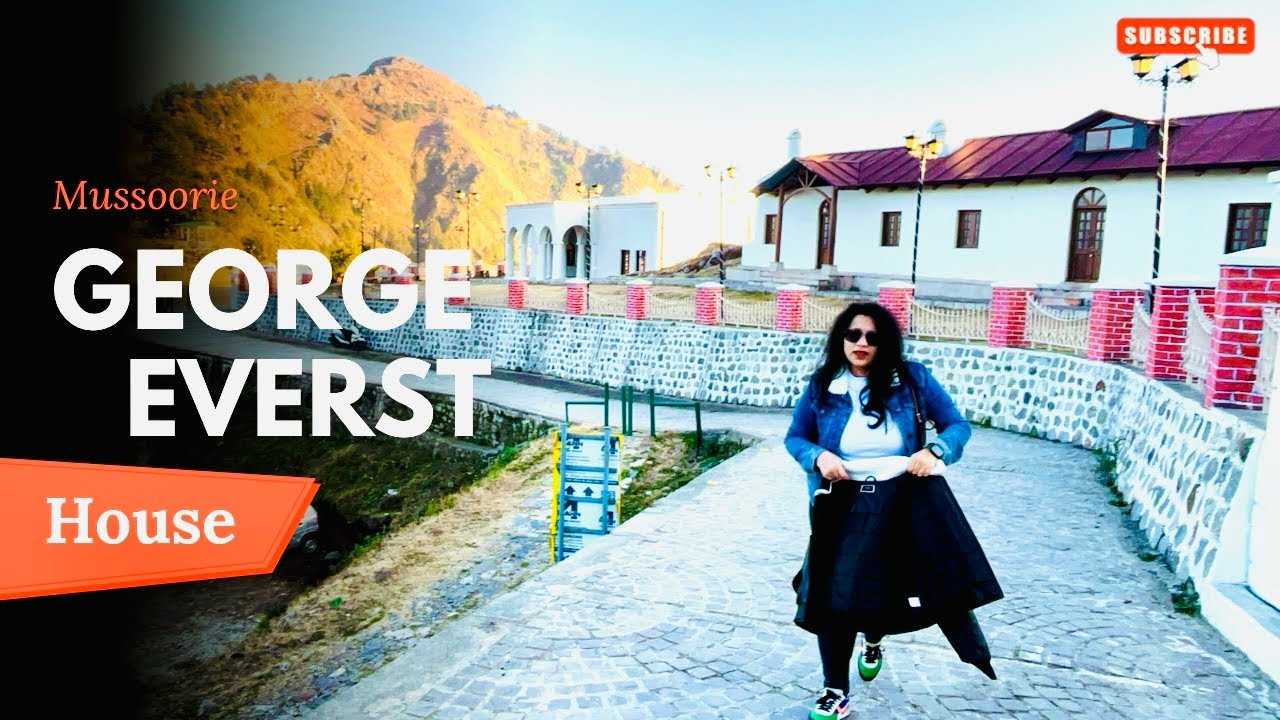 George everest peak & house Mussoorie