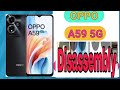 oppo A59 5g disassembly #how to disassemble oppo A59 #oppo A59 back cover open # oppo a59kaise open