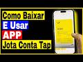 Como Baixar e Usar Aplicativo Jota Conta Tap no Celular Android