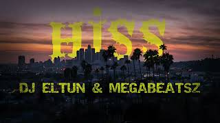 Dj Eltun & Megabeatsz - Hiss ( Orginal Mix )