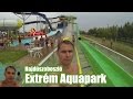 Hungarospa, Extrém Aquapark - Hajdúszoboszló