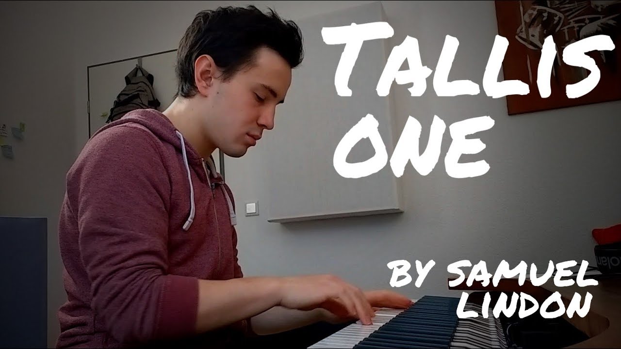 Tallis One - Samuel Lindon | Piano Cover