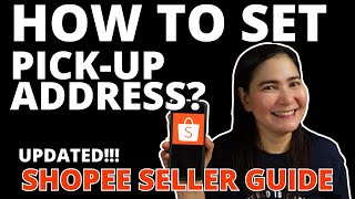 How to Set Pick Up Address (SHOPEE SELLER TUTORIAL 2024)