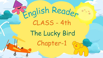 CHAPTER-1 | CLASS-4 | ENGLISH READER | THE LUCKY BIRD | PRAKASH GLOBAL EXIM| ‪@TinTinTV900