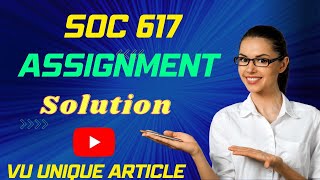 Soc617 Assignment 1 Solution 2024 Soc617 Assignment 100% Solution Fall 2024 Soc617 Fall 2024