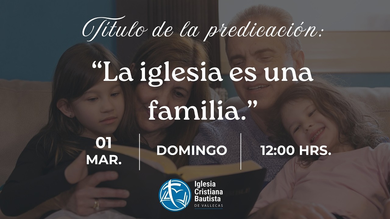 “La iglesia es una familia” - Pastor José Cabrero