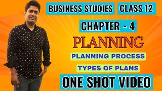 Class 12 Business Studies Chapter 4 | Planning | Process | Types of Plans | R K Singla | One Shot