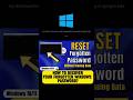 Forgot your windows password? here is how you can reset it. windows password reset #windowstips
