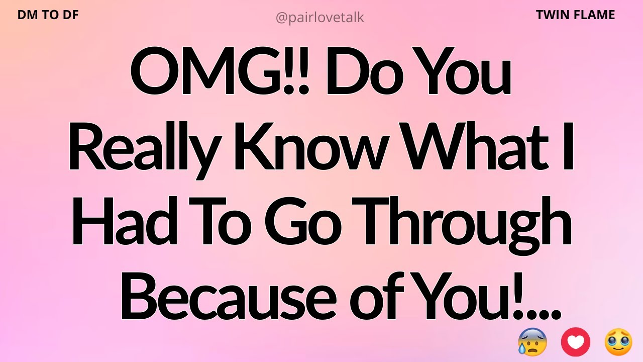 DM 💌 OMG!! Do You Know What I Had To Go Through Because of You!😱 DM TO DF 🖤 Divine Masculine Energy