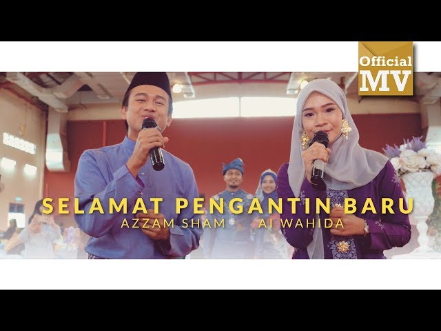 Azzam Sham & Ai Wahida - Selamat Pengantin Baru (Official Music Video) class=