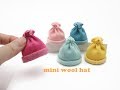 DIY Miniature Doll Mini Wool Hat - Very Easy to make!