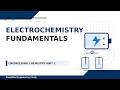 Electrochemistry Fundamentals Explained Simply | Engineering Chemistry Unit 1