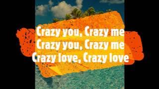Lyrics Video Crazy You Crazy Me Eric Donaldson DOBASETTINGS