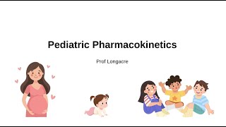 Full Pediatric Pharmacokinetics Update