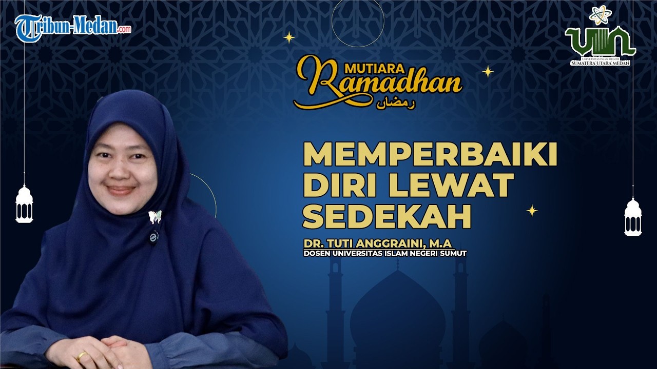 Memperbaiki Diri Lewat Sedekah | MUTIARA RAMADAN