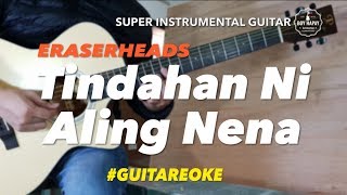 Video thumbnail of "Eraserheads Tindahan ni Aling Nena instrumental guitar karaoke cover with lyrics guitar cover"