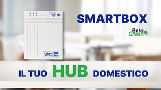 SMARTBOX: il tuo HUB DOMESTICO