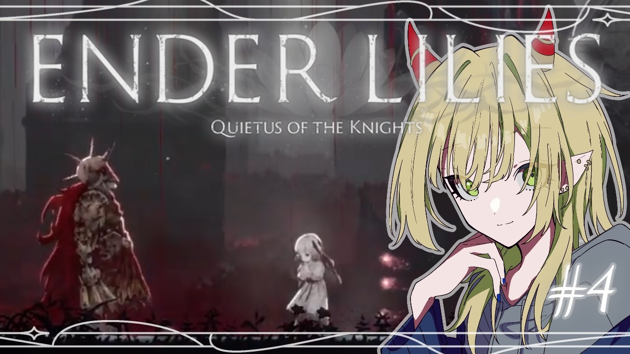 4 / ENDER LILIES - YouTube