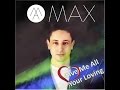 Max restaino  give me all your loving official