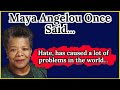 Maya Angelou Once Said - Motivational | Inspirational quotes