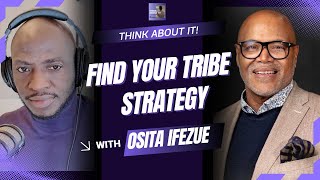Find Your Tribe Strategy A Solution to The Problem of Belonging. Conversation With Reggie Rusan