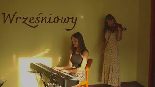 Wrześniowy - piano and violin music (original song)