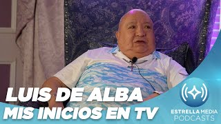 Luis de Alba Desde Niño He hecho TeleVisiòn | Cheleando Con Las Estrellas