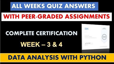 Data Analysis with Python | Week- 3 & 4 All Quiz Answers | Complete Certification Coursera