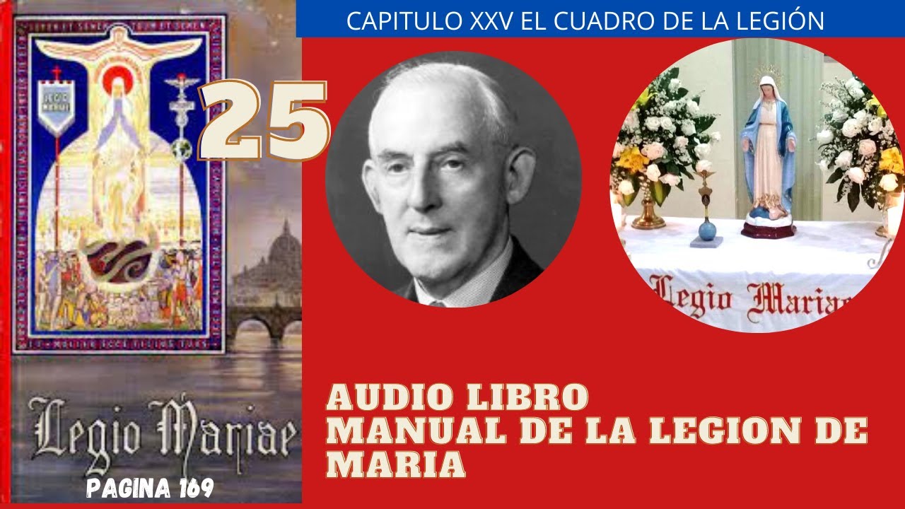 AUDIO LIBRO MANUAL DE LA LEGION DE MARIA CAPITULO XXV EL CUADRO DE LA
