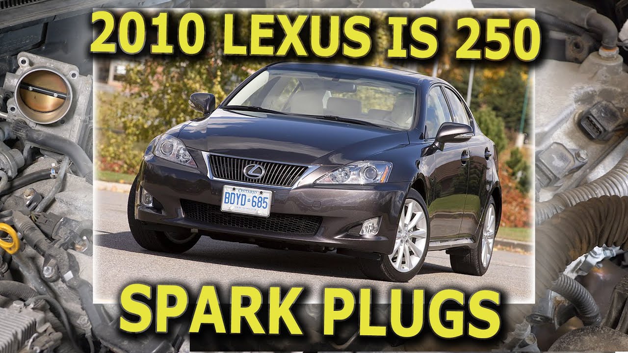 Lexus Is250 Spark Plugs