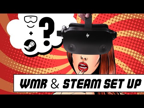 HP Reverb G2 - How to set up Steam/Windows Mixed Reality software