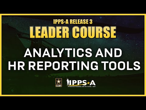 IPPS-A Leader Course: Analytics And HR Reporting Tools