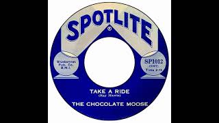 Chocolate Moose - Take A Ride