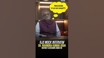 RJS Mock Interview | Sh. Ravindra Kumar Joshi [District and Session Judge (R)] #shorts