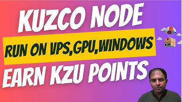 Kuzco Node|Run on VPS,GPU,Windows|Earn KZU Points