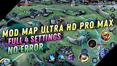 HƯỚNG DẪN MOD MAP ULTRA HD PRO MAX LIÊN QUÂN MÙA 21 UPDATE 18/2 CỰC VIP | CỎ ĐỘNG ALL SETTING | DKN