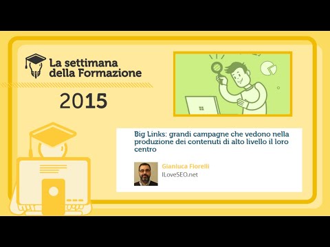 Big Links: campagne che puntano sulla produzione dei contenuti di alto livello - Gianluca Fiorelli