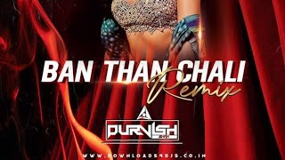 Banthan Chali (REMIX) DJ PURVISH | Sukhwinder Singh | Sunidhi Chauhan | Kurukshetra| HARSHGFX
