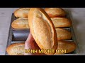 Cách làm bánh mì Việt Nam nhanh,không phụ gia