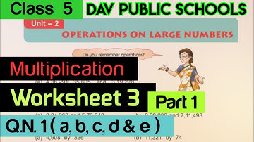 DAV class 5 maths chapter 2 Worksheet 3 Q.N. 1 - Multiplication