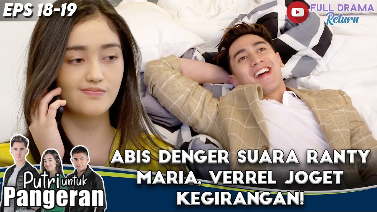 ABIS DENGER SUARA RANTY MARIA, VERREL JOGET KEGIRANGAN! - PUTRI UNTUK PANGERAN