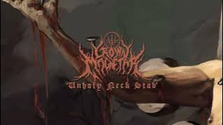 Crown Magnetar - Unholy Neck Stab (Official Stream)