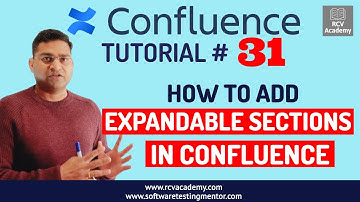 Confluence Tutorial #31 - How to add Expandable Sections in Confluence