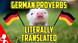 10 German Proverbs Literally Translated Into English | Get Germanized