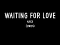 Waiting For Love - Avicii (Lyrics)