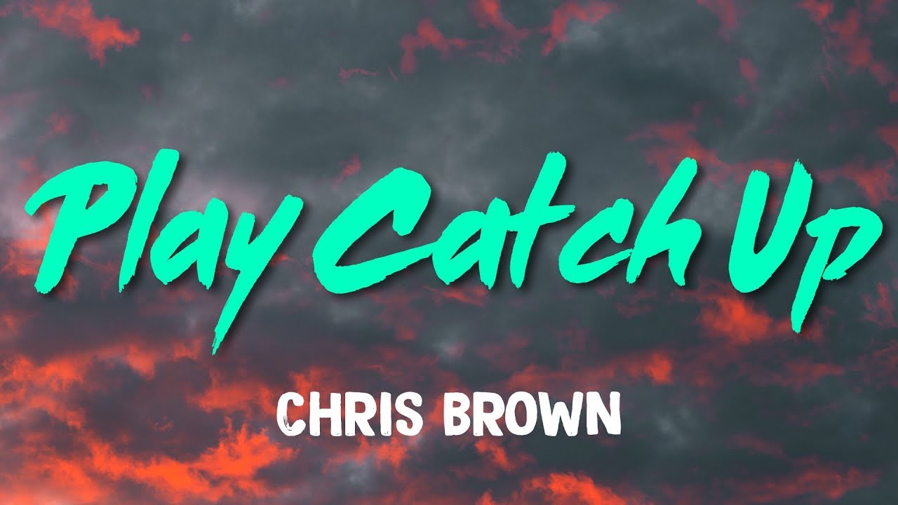 Brown play. Chris Brown - Play catch up. Chris Brown Dream. Chris Brown надпись. Chris Brown under the influence.