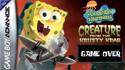 SpongeBob SquarePants: Creature from the Krusty Krab | Game Over | GBA & All Characters